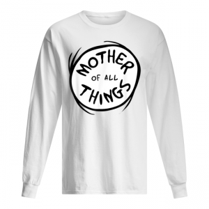 Dr. Seuss Mother of all Things Emblem Men's Long Sleeved