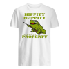 Hippity Hoppity You're Get Off My Property Shirt