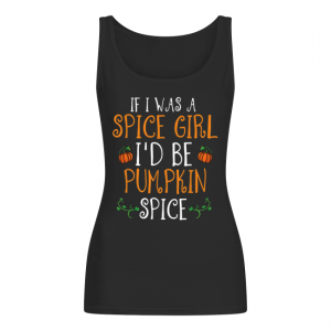 Halloween If I Was A Spice Girl I’d Be Pumpkin Spice Women's Tank Top