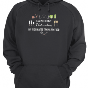 I AM NOT CRAZY Unisex Hoodie