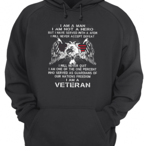 I Am Not A Hero, I Am Veteran Unisex Hoodie