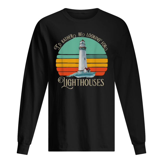 Id Rather Be Looking For LigthHouse Men's Long Sleeved