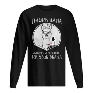 KeyVic Teacher Llama Ain't Got Time for Your Drama Men's Long Sleeved