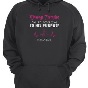 Masage Therapist Called According To His Purpose Unisex Hoodie
