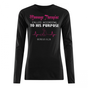 Masage Therapist Called According To His Purpose Women's Long Sleeved