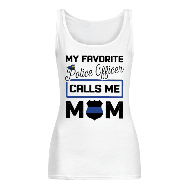 My Favorite Police Officer Calls Me Mom Women's Tank Top