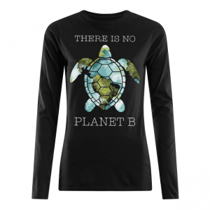 There Is No Planet B Women's Long Sleeved
