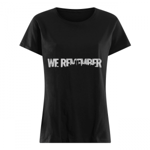 We Remember Women's Shirt