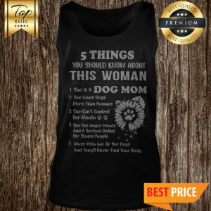 5 Things You Should Know About This Woman 1 She Is A Dog Mom Sunflower tank top