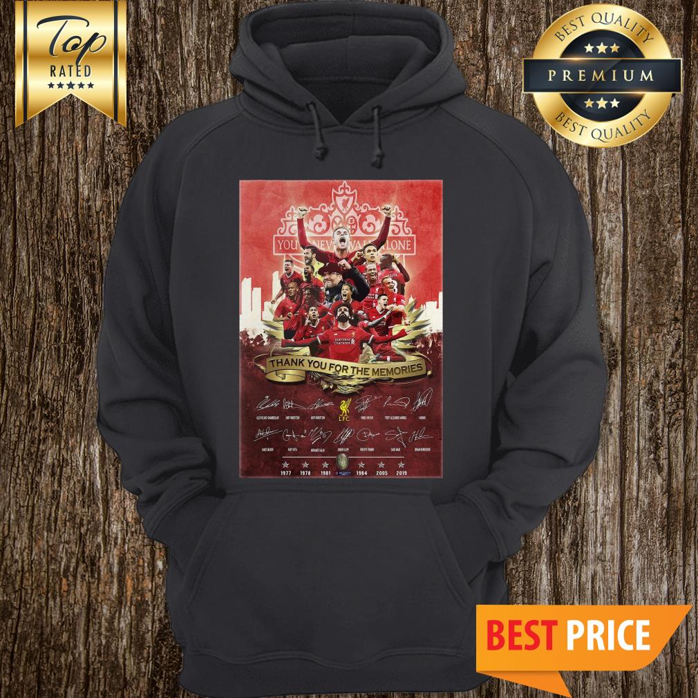 Liverpool FC You’ll Never Walk Alone Thank You For The Memories Signature Hoodie Liverpool FC You’ll Never Walk Alone Thank You For The Memories Signature Hoodie