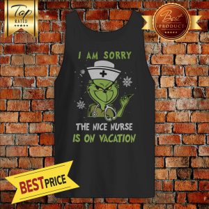 Grinch I Am Sorry The Nice Nurse Is On Vacation Grinch Snowflakes Version Christmas Tank Top