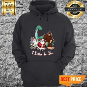 I Believe In You Santa Unicorn Bigfoot Hoodie
