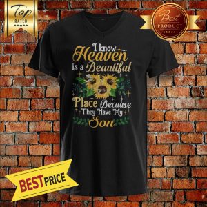 I Know Heaven Is A Beautiful Place Because They Have My Son Sunflower Bee V-Neck