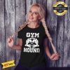 Strong Ferocious Bull Gym Hound Signature Shirt
