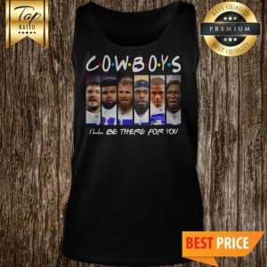 Dallas Cowboys I’ll Be There For You Friends TV Show Tank Top