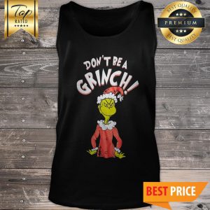 Black Don't Be A Grinch Christmas Tank Top