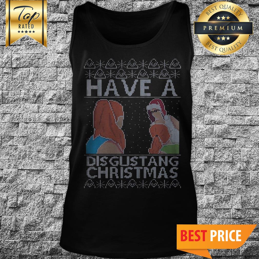 Have A Disgustang Christmas Tank Top Have A Disgustang Christmas Tank Top