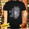 He Keeps Me Safe Lion Shirt