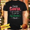 Dear Santa I Can Explain Auntie's Fault Shirt