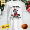 Nice Cow Dear Santa Yes I Was Naughty And It Was Worth It You Fat Judgmental Bastard Shirt