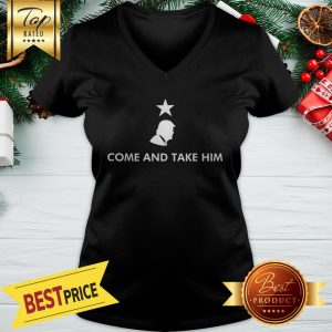 Official Donald Trump Come And Take Him V-neck