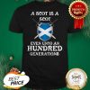 A Scot Is A Scot Even Unto An Hundred Generations Scotland Shirt