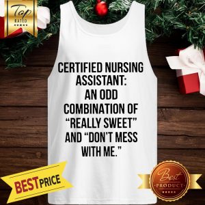 Certified Nursing Assistant An Odd Tank Top