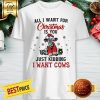 Cow All I Want For Christmas is You ShirtCow All I Want For Christmas is You Shirt