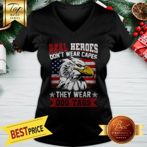 Eagle Real Heroes Wear Don't Wear Capes They Wear Dog Tag V-neck