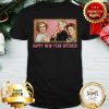 Happy New Year Bitches 2020 The Golden Girls Shirt