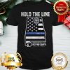 Hold The Line Investigator Stac Agent Billy Fred Clardy III Shirt