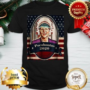 Hot Elizabeth Warren Pocahontas 2020 Shirt
