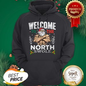 Hunky Santa Ted Welcome To The North Swole Christmas Hoodie