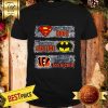 Nice Cincinnati Bengals Superman Means Hope Batman Your Ass Kicked Shirt