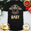 Nice The Baby Yoda The Mandalorian Shirt