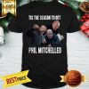 Official Tis The Season To Get Phil Mitchelled Shirt