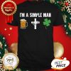 I'm A Simple Man I Like Beer Cross Four Leaf Clovers Shirt