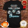 God First Family Second Then Miami Dolphin Shirt
