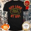 Hey Look At Us Kansas City Kansas City Chiefs World Champs 2019 Shirt