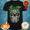 Nice Sugar Skull Shamrock St. Patrick’s Day Shirt