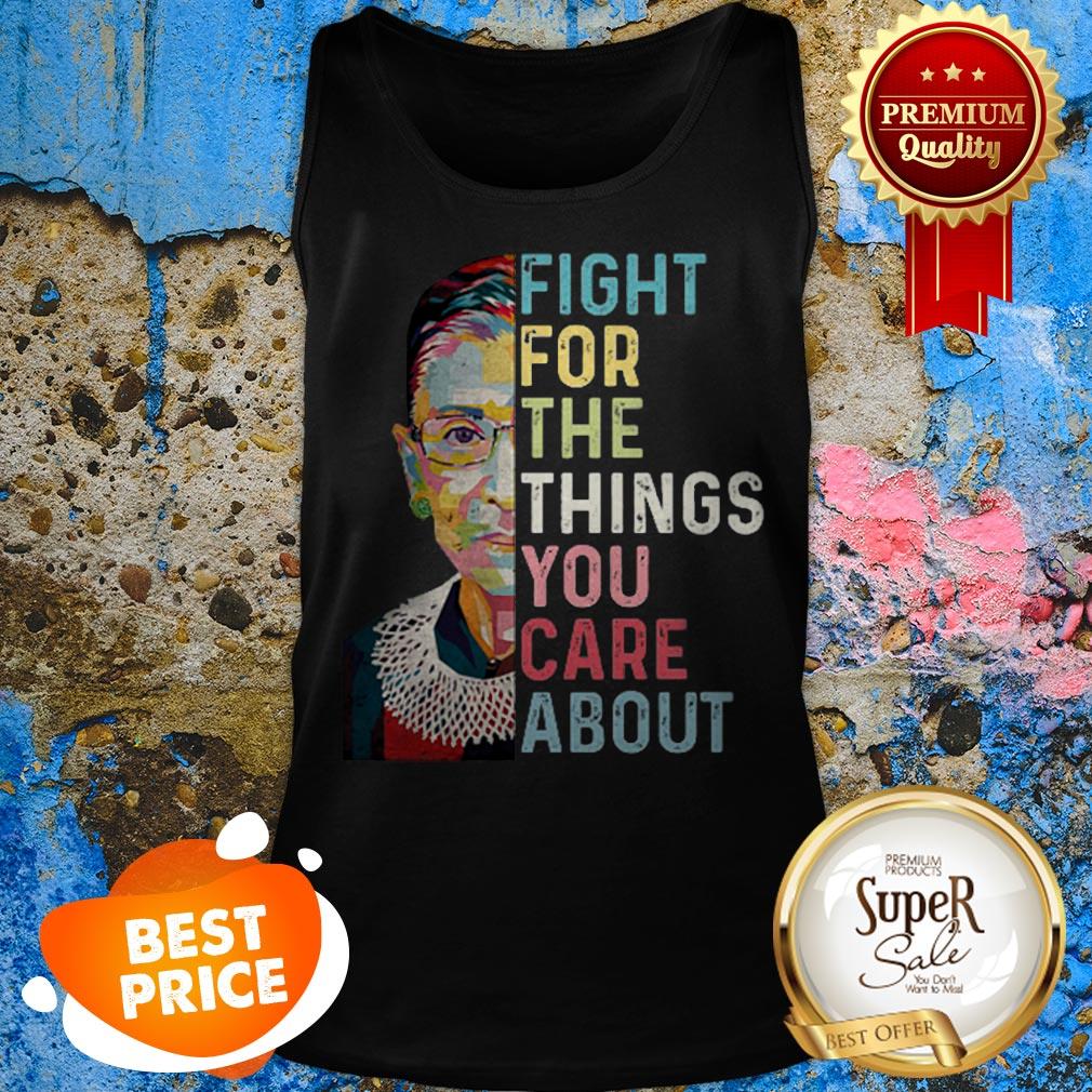 Ruth Bader Ginsburg RGB Fight For The Things You Care About Tank Top Ruth Bader Ginsburg RGB Fight For The Things You Care About Tank Top