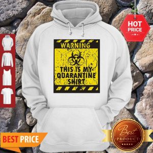 Official Warning This Is My Quarantine Corona Hoodie