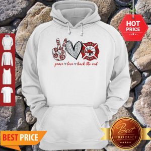 Peace Love Back The Red Firefighter Logo Fire Dept Hoodie