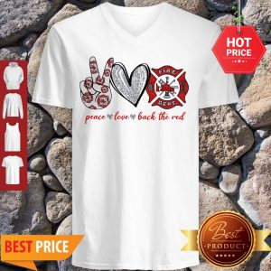 Peace Love Back The Red Firefighter Logo Fire Dept V-Neck