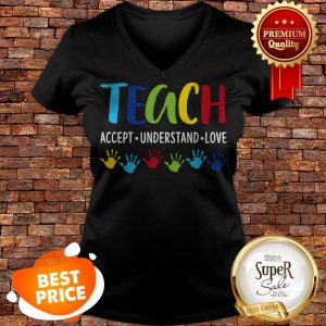 Autism Awareness Teacher Teach Accept Understand Love V-neck