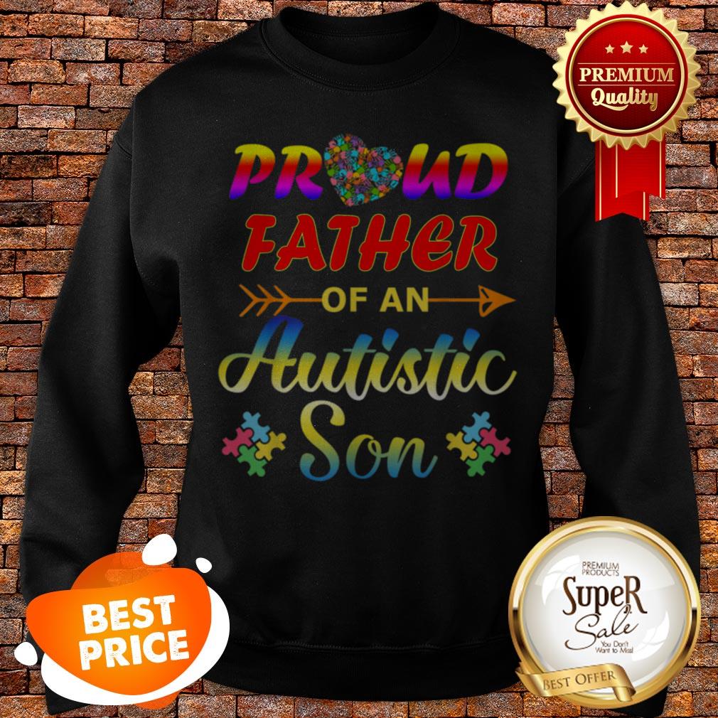 Autism Awareness Tee Proud Father Autistic Son Funny Gifts Sweatshirt Autism Awareness Tee Proud Father Autistic Son Funny Gifts Sweatshirt