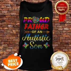 Autism Awareness Tee Proud Father Autistic Son Funny Gifts Tank Top