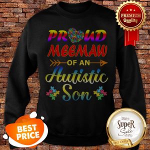 Autism Awareness Tee Proud Meemaw Autistic Son Funny Gifts Sweatshirt