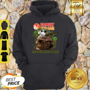 Awesome Baby Yoda Family Dollar Survived Covid 19 2020 Hoodie