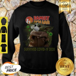 Awesome Baby Yoda Family Dollar Survived Covid 19 2020 Sweatshirt